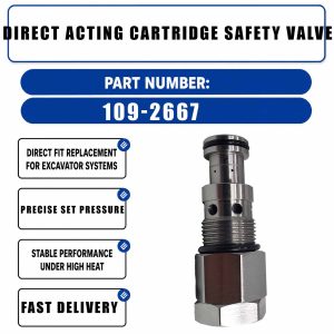 Direct Acting Cartridge Safety Valve 109-2667 For CAT 320C 330D2 L 320D L 325D
