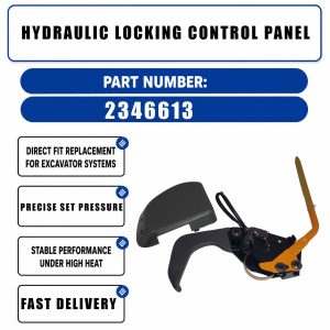 2346613 Hydraulic locking control panel For Caterpillar CAT 323D2 L 313 320GX